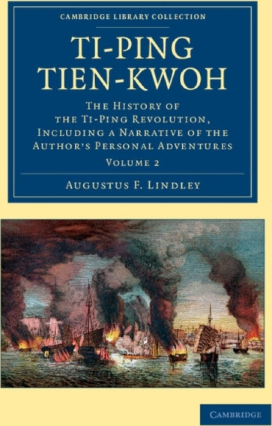 Ti-ping tien-kwoh av Augustus F. Lindley (Paperback)