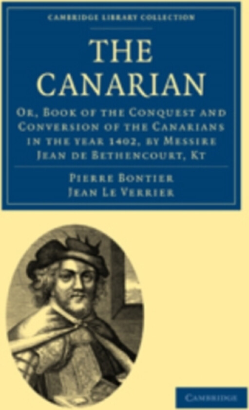 The Canarian av Pierre Bontier, Jean Le Verrier (Paperback)