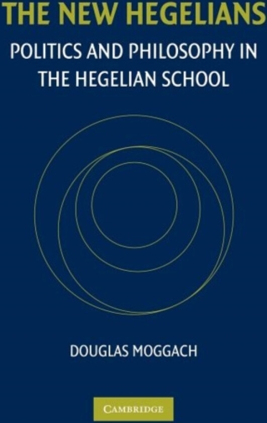 The New Hegelians av Douglas Moggach (Paperback)