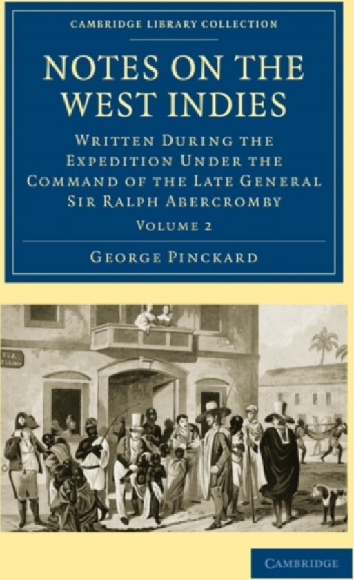 Notes on the West Indies av George Pinckard (Paperback)