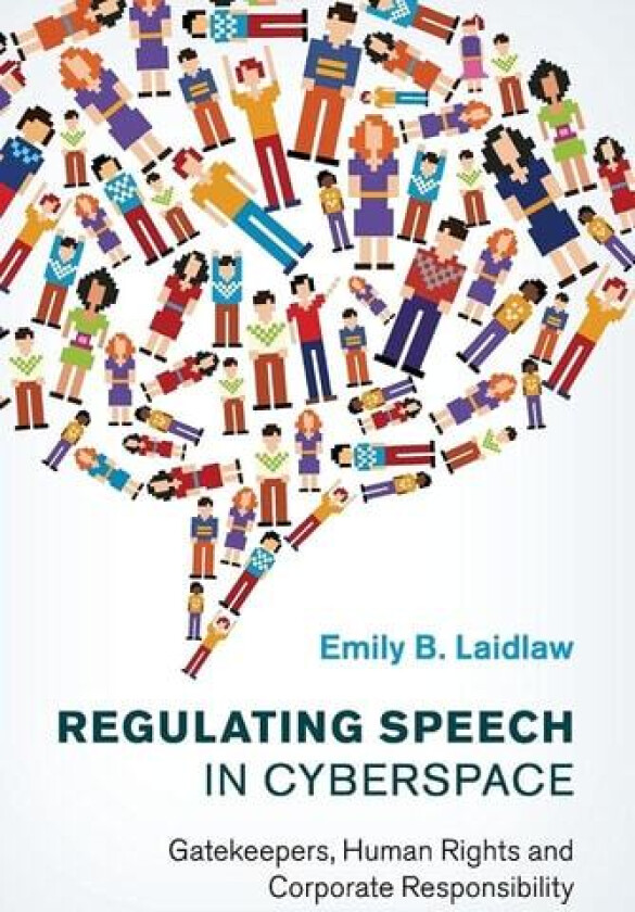 Regulating Speech in Cyberspace av Emily B. Laidlaw (Paperback)