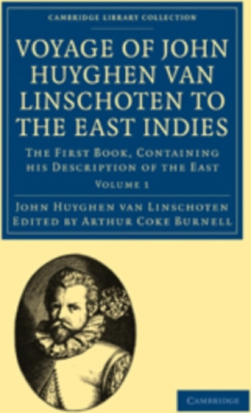 Voyage of John Huyghen van Linschoten to the East Indies av John Huyghen van Linschoten (Paperback)
