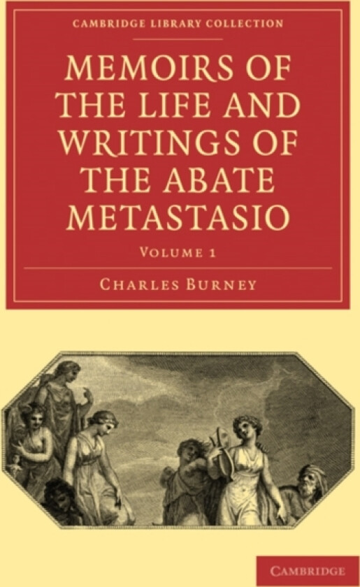 Memoirs of the Life and Writings of the Abate Metastasio av Charles Burney, Pietro Metastasio (Paperback)