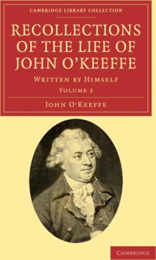 Recollections of the Life of John O'Keeffe av John O'Keeffe (Paperback)