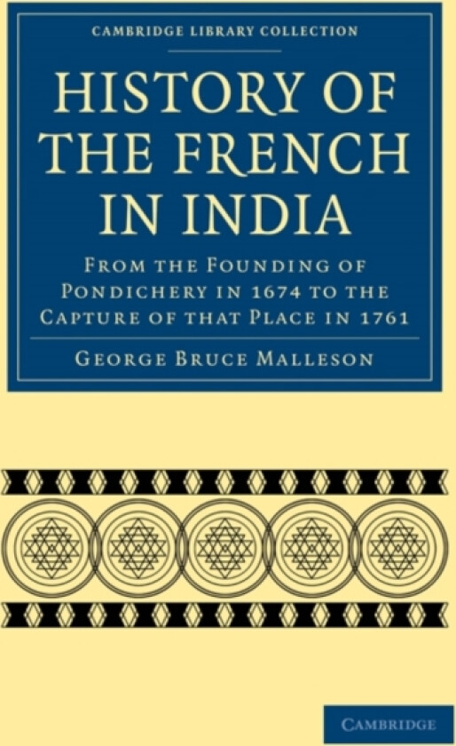 History of the French in India av George Bruce Malleson (Paperback)