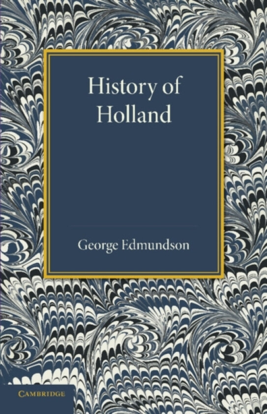 History of Holland av George Edmundson (Paperback)