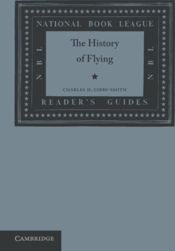 The History of Flying av Charles H. Gibbs-Smith (Paperback)