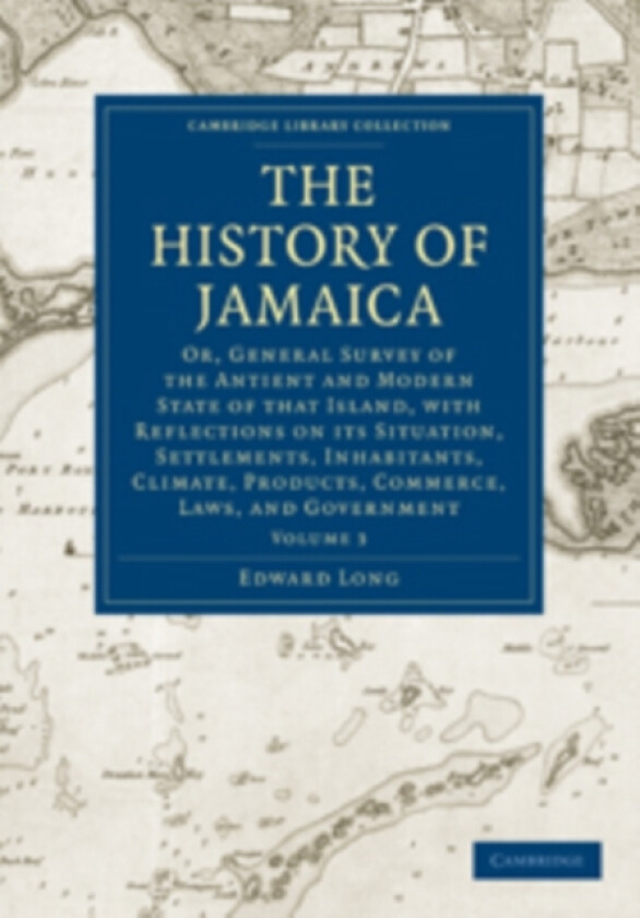 The History of Jamaica av Edward Long (Paperback)