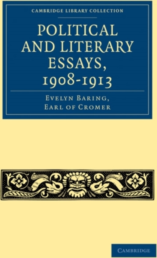 Political and Literary Essays, 1908–1913 av Evelyn Baring (Paperback)