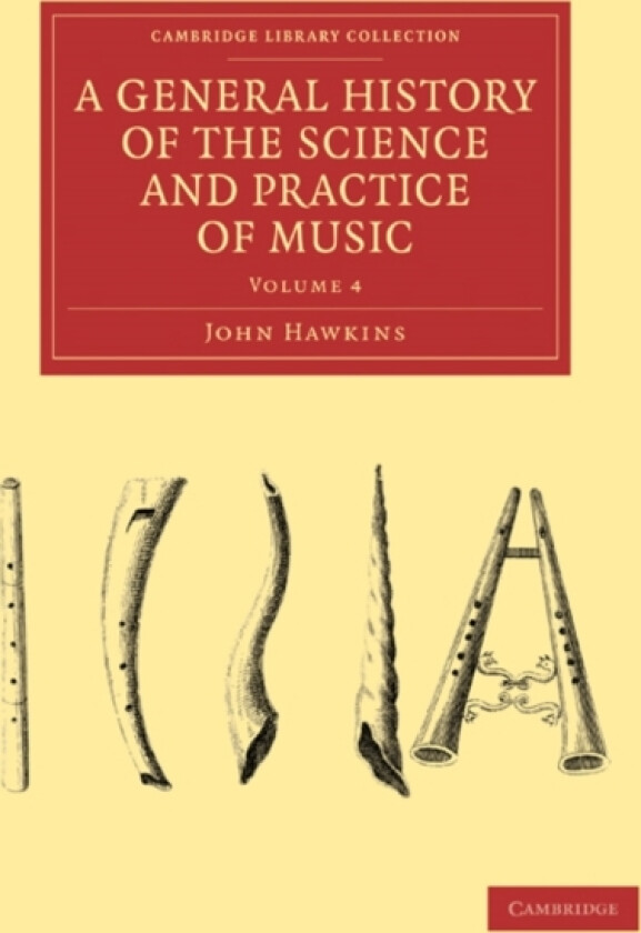 A General History of the Science and Practice of Music av John Hawkins (Paperback)
