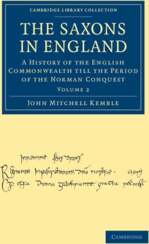 The Saxons in England av John Mitchell Kemble (Paperback)