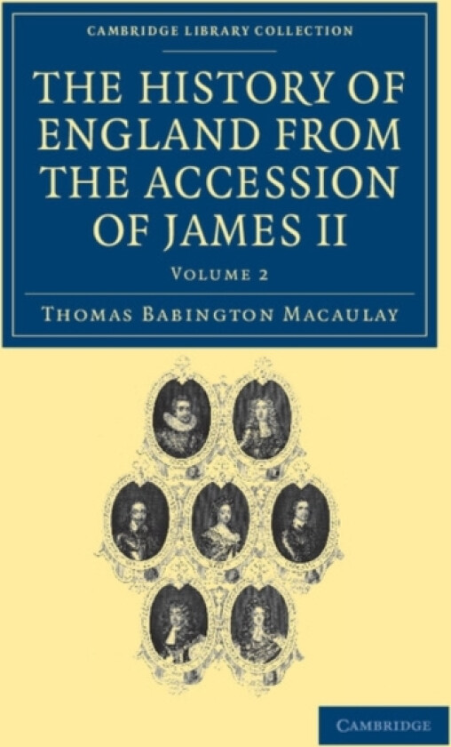The History of England from the Accession of James II av Thomas Babington Macaulay (Paperback)