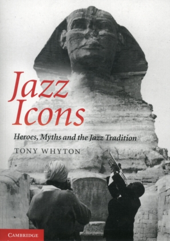 Jazz Icons av Tony Whyton (Paperback)