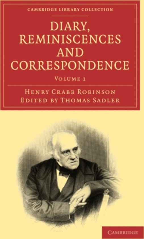 Diary, Reminiscences and Correspondence av Henry Crabb Robinson (Paperback)