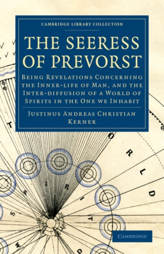 The Seeress of Prevorst av Justinus Andreas Christian Kerner (Paperback)