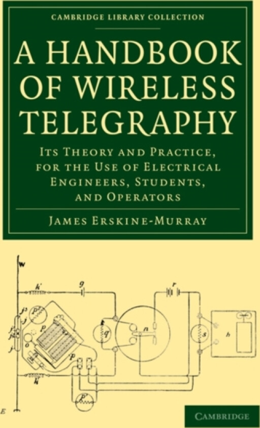 A Handbook of Wireless Telegraphy av James Erskine-Murray (Paperback)