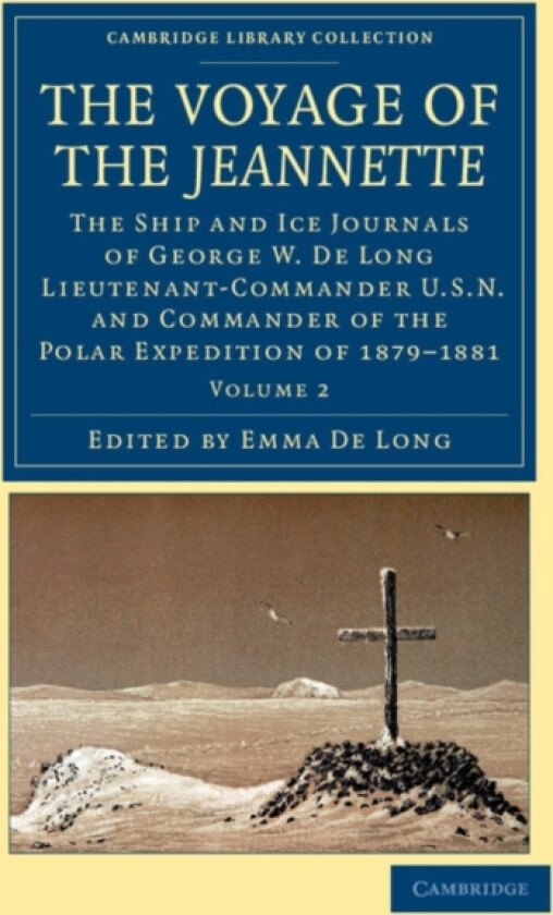 The Voyage of the Jeannette av George Washington De Long (Paperback)