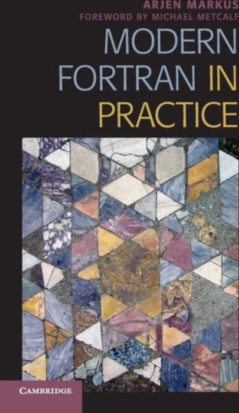 Modern Fortran in Practice av Arjen Markus (Paperback)