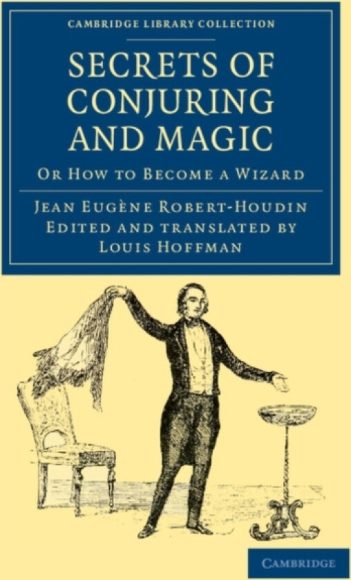 Secrets of Conjuring and Magic av Jean Eugene Robert-Houdin (Paperback)
