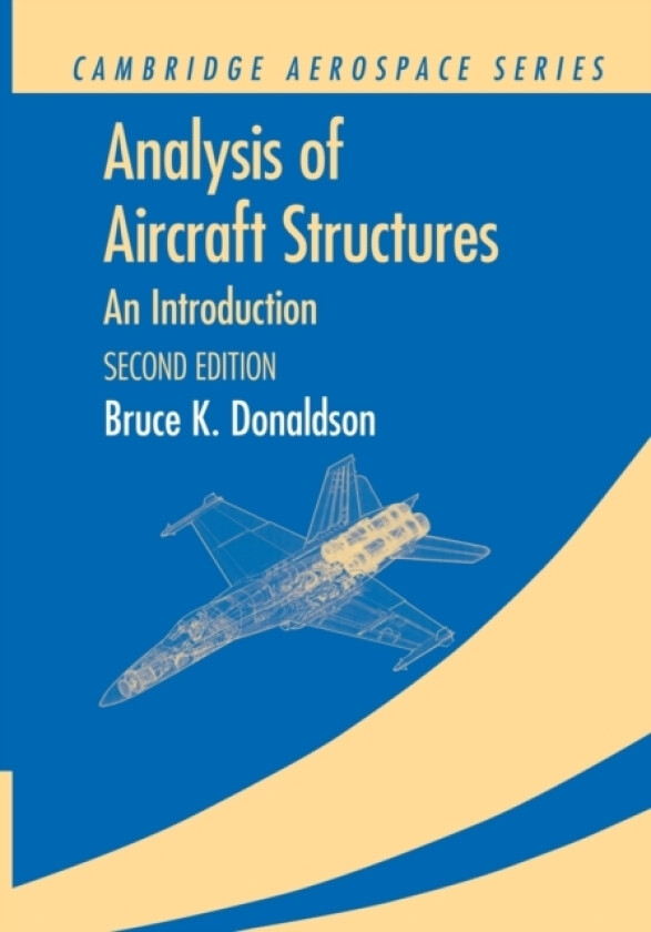 Analysis of Aircraft Structures av Bruce K. Donaldson (Paperback)