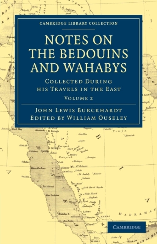 Notes on the Bedouins and Wahabys av John Lewis Burckhardt (Paperback)