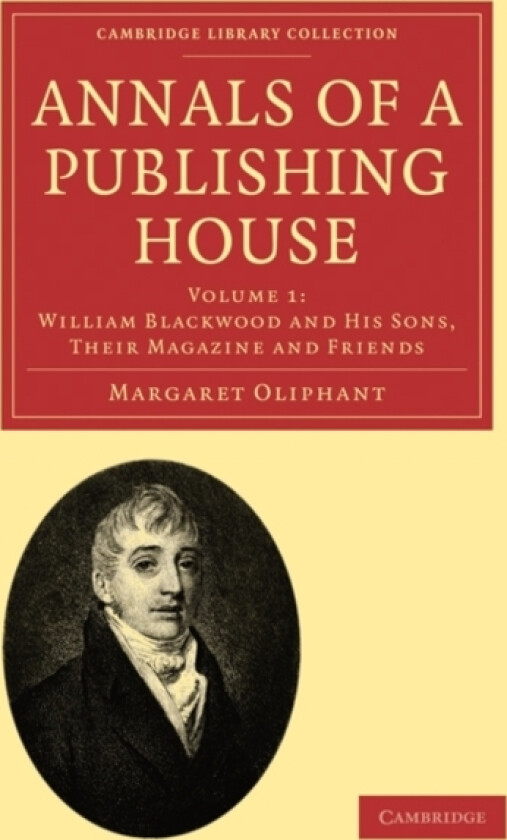 Annals of a Publishing House av Margaret Oliphant (Paperback)