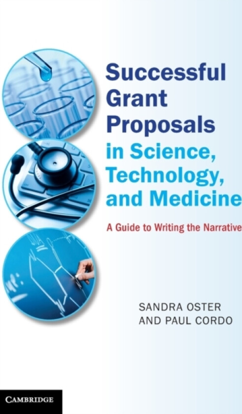 Successful Grant Proposals in Science, Technology, and Medicine av Sandra Oster, Paul Cordo (Hardcover)