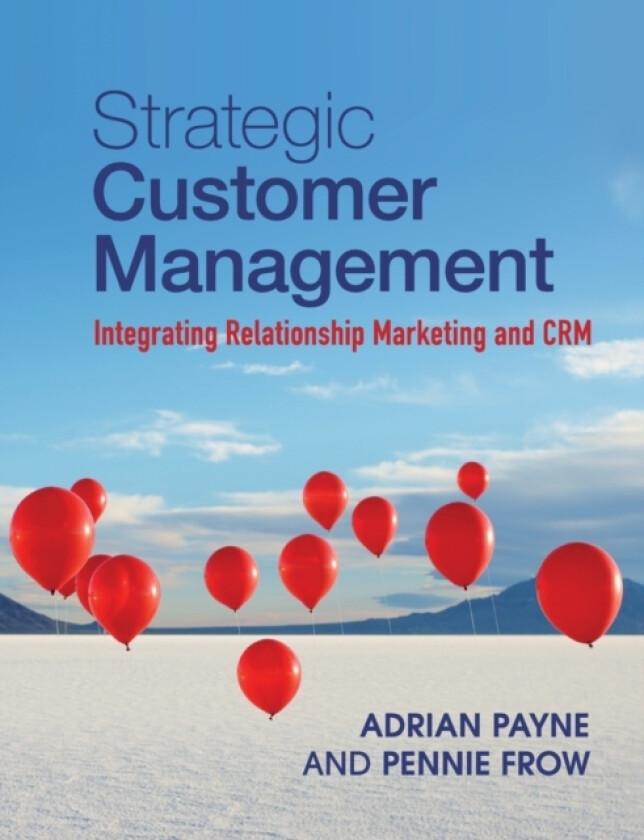 Strategic Customer Management av Adrian Payne, Pennie Frow (Paperback)