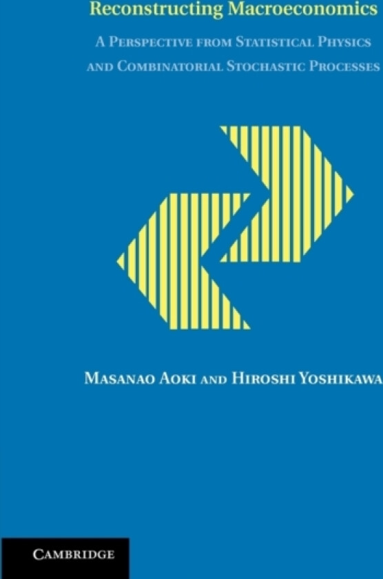 Reconstructing Macroeconomics av Masanao Aoki, Hiroshi Yoshikawa (Paperback)