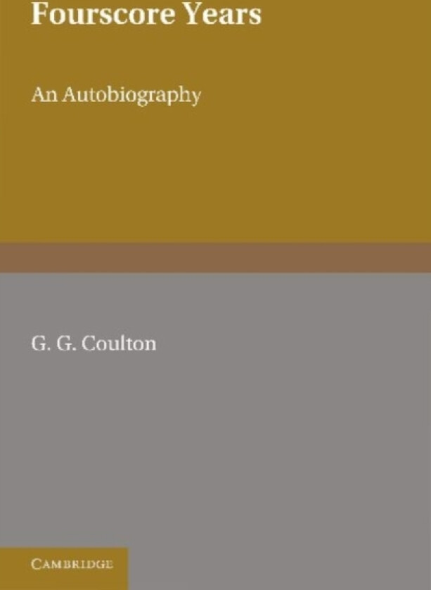 Fourscore Years av George Gordon Coulton (Paperback)