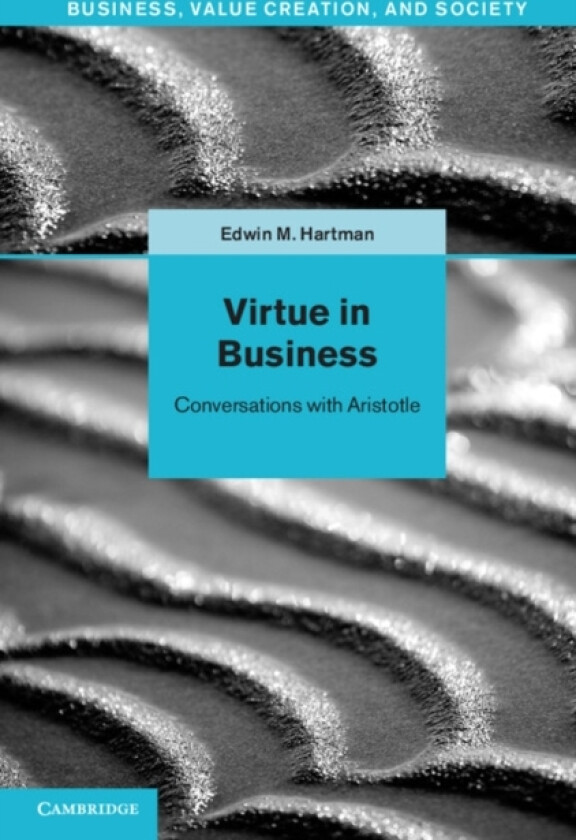 Virtue in Business av Edwin M. Hartman (Hardcover)