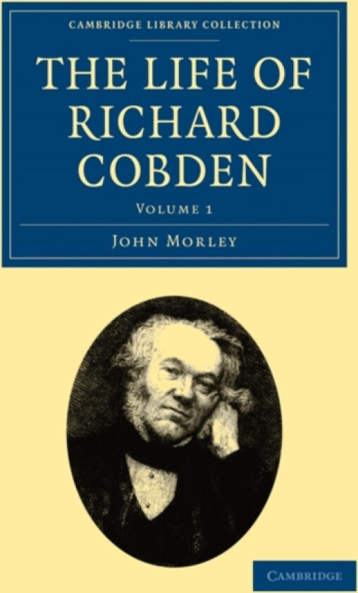 The Life of Richard Cobden av John Morley (Paperback)