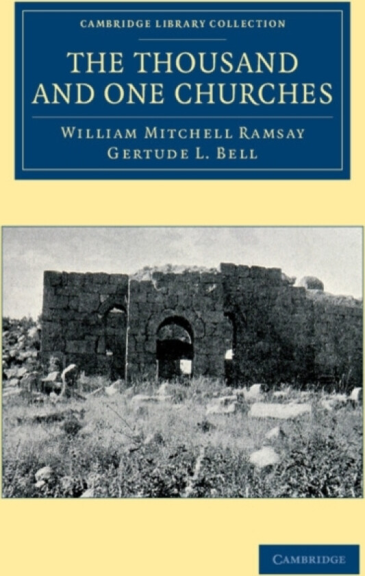 The Thousand and One Churches av William Mitchell Ramsay, Gertude L. Bell (Paperback)