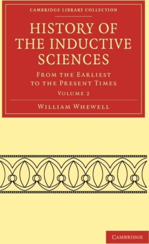 History of the Inductive Sciences av William Whewell (Paperback)