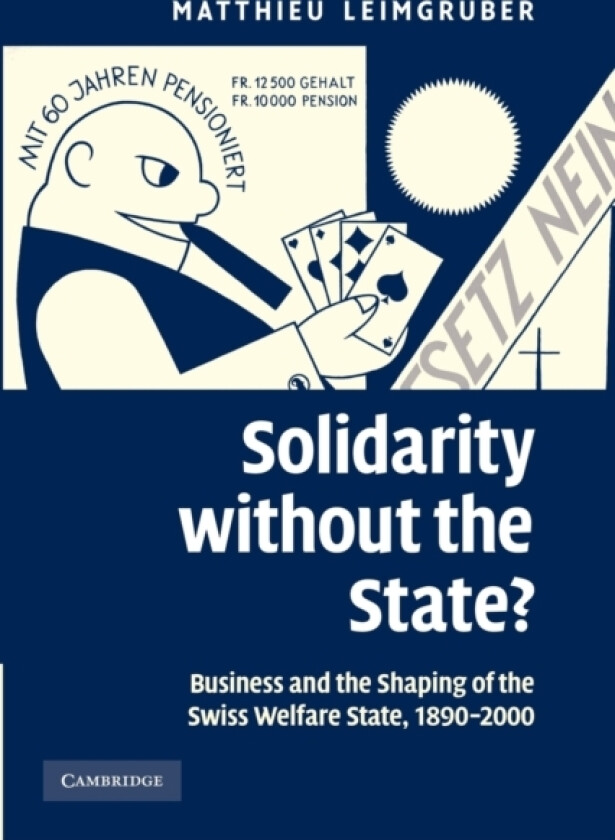 Solidarity without the State? av Matthieu Leimgruber (Paperback)