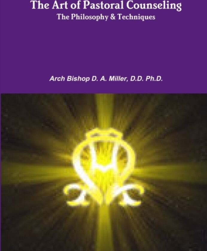 The Art of Pastoral Counseling The Philosophy & Techniques av D D Arch Bishop D a PH D Miller (Paperback)