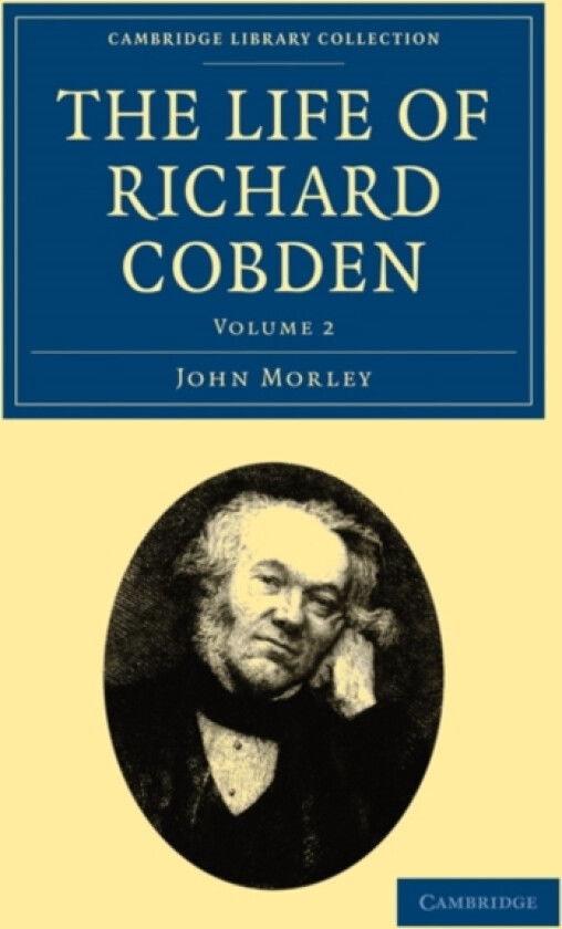 The Life of Richard Cobden av John Morley (Paperback)