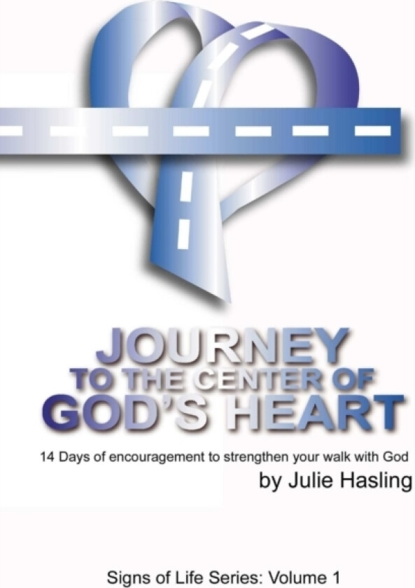 Journey to the Center of God's Heart av Julie Hasling (Paperback)