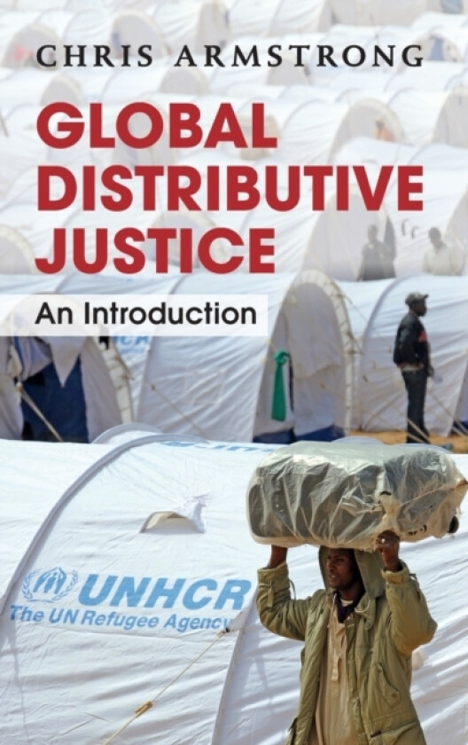 Global Distributive Justice av Chris Armstrong (Hardcover)
