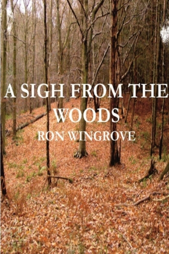 Sigh From The Woods av Ron Wingrove (Paperback)