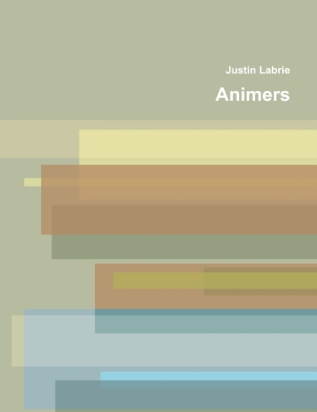 Animers av Justin Labrie (Paperback)