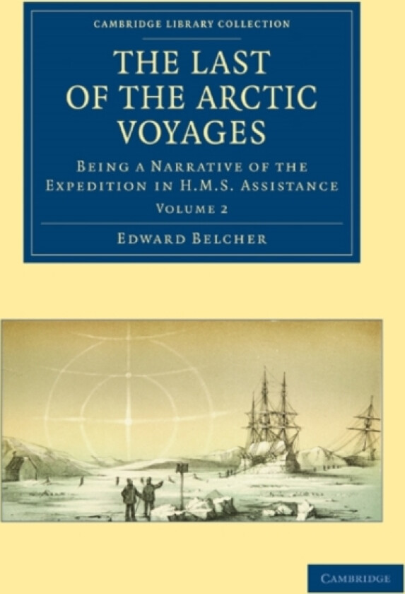 The Last of the Arctic Voyages av Edward Belcher (Paperback)