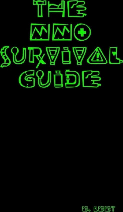 The MMO Survival Guide av E. LEET (Paperback)
