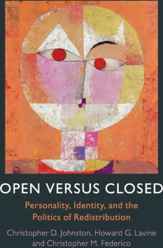 Open versus Closed av Christopher D. Johnston, Howard G. Lavine, Christopher M. Federico (Paperback)