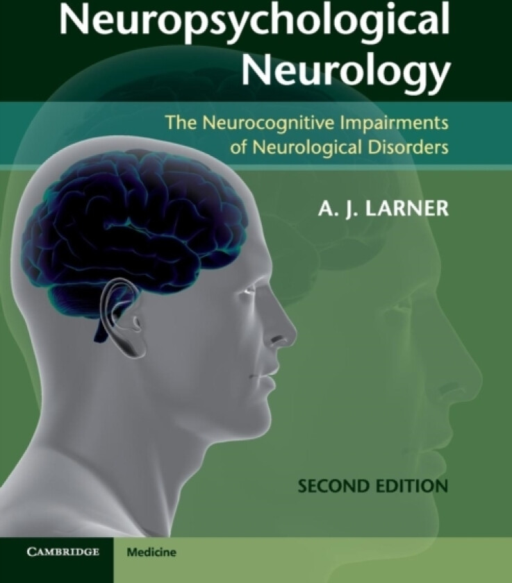 Neuropsychological Neurology av A.J. Larner (Paperback)