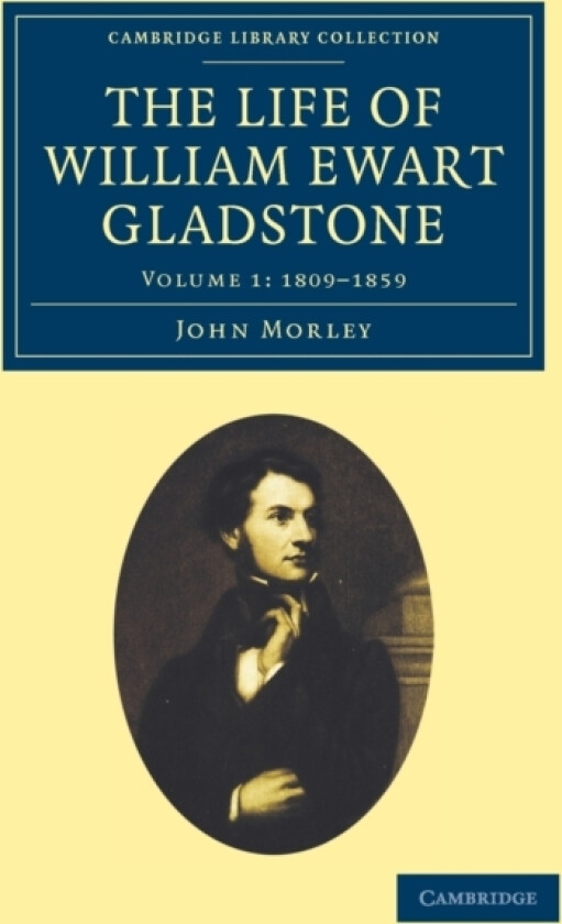 The Life of William Ewart Gladstone av John Morley (Paperback)