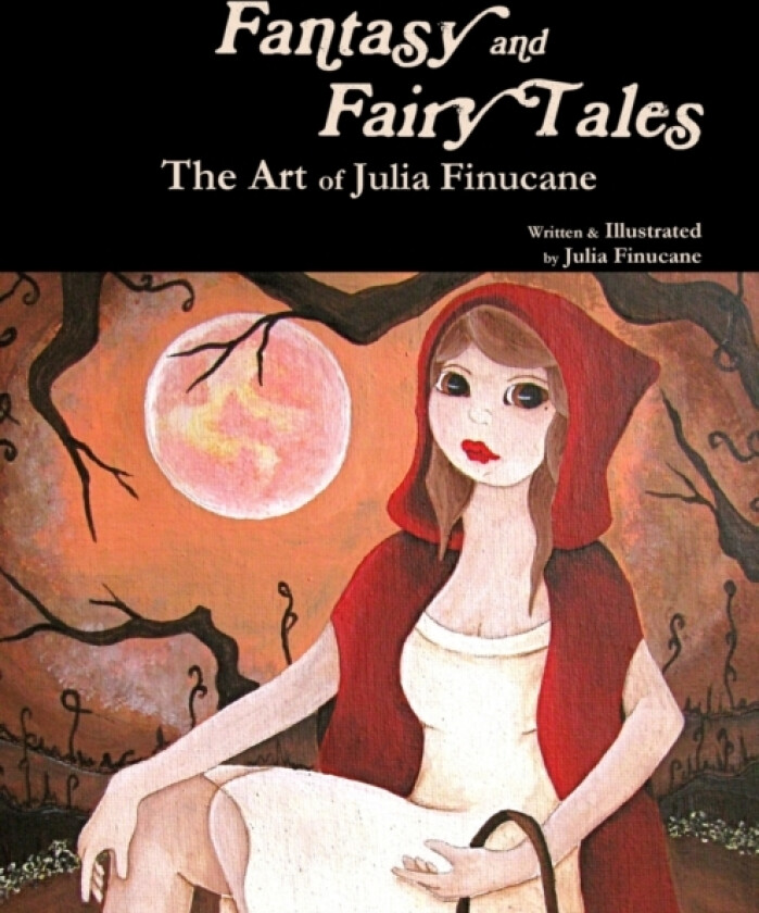 Fantasy and Fairy Tales: The Art of Julia Finucane av Julia Finucane (Paperback)