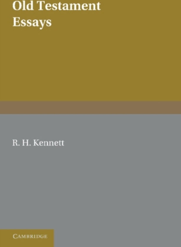 Old Testament Essays av R.H. Kennett (Paperback)