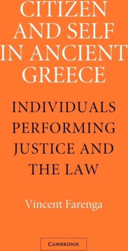 Citizen and Self in Ancient Greece av Vincent Farenga (Paperback)