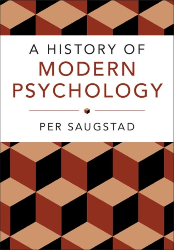 A History of Modern Psychology av Per Saugstad (Paperback)